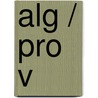 Alg / pro v by E. Hondius-Schoots
