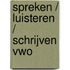 Spreken / luisteren / schrijven vwo