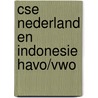 CSE Nederland en Indonesie havo/vwo door W. Miedema