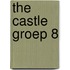 The Castle groep 8