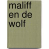 Maliff en de wolf door Hans Hagen