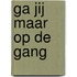 Ga jij maar op de gang