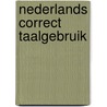 Nederlands correct taalgebruik by J. Schilleman