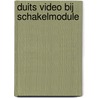 Duits video bij schakelmodule door Onbekend