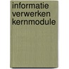 Informatie verwerken kernmodule door Onbekend