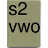 S2 vwo by T. Smits