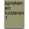 Spreken en luisteren 1 by M. Brok
