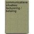 Communicatieve situaties: facturering / betaling