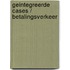 Geintegreerde cases / betalingsverkeer