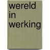 Wereld in werking door Lentjes