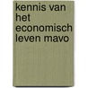 Kennis van het economisch leven mavo by Bosscha