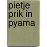 Pietje prik in pyama door Smulders