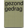 Gezond gedrag by Frank Vermeulen