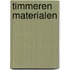Timmeren materialen