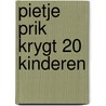 Pietje prik krygt 20 kinderen door Karel Smolders