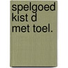 Spelgoed kist d met toel. door Geerlink