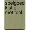 Spelgoed kist e met toel. door Geerlink
