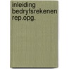 Inleiding bedryfsrekenen rep.opg. by Schelfhout