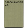 Handelskennis v.o. by Schelfhout