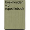 Boekhouden v.o. repetitieboek door Schelfhout