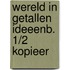 Wereld in getallen ideeenb. 1/2 kopieer