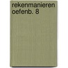Rekenmanieren oefenb. 8 by Claessens