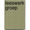 Leeswerk groep door Wim Dussel