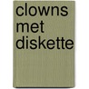 Clowns met diskette door Onbekend