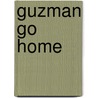 Guzman go home door Sillitoe