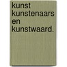 Kunst kunstenaars en kunstwaard. by Wyngaards