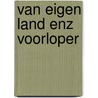 Van eigen land enz voorloper by Nimwegen