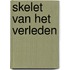 Skelet van het verleden