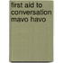 First aid to conversation mavo havo