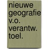 Nieuwe geografie v.o. verantw. toel. door Ven