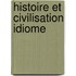 Histoire et civilisation idiome