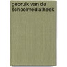 Gebruik van de schoolmediatheek by Joosje van Geest