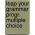 Leap your grammar progr. multiple choice