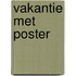 Vakantie met poster