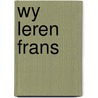 Wy leren frans door Bernard Verhoeven