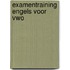 Examentraining engels voor vwo