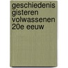 Geschiedenis gisteren volwassenen 20e eeuw door Henri Ulrich