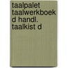 Taalpalet taalwerkboek d handl. taalkist d door Onbekend