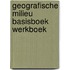 Geografische milieu basisboek werkboek