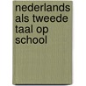 Nederlands als tweede taal op school by Ed Olijkan