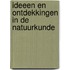 Ideeen en ontdekkingen in de natuurkunde