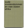 Oude vorstendommen en nwe staten afrika door Hack