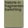 Historie in fragmenten toelichting door Beetsma