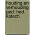 Houding en verhouding ged. hed. katech.