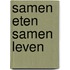 Samen eten samen leven