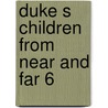Duke s children from near and far 6 door Oconnor